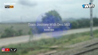 My Train Journey With Bhabhi Ji Is Unforgettable - porn video